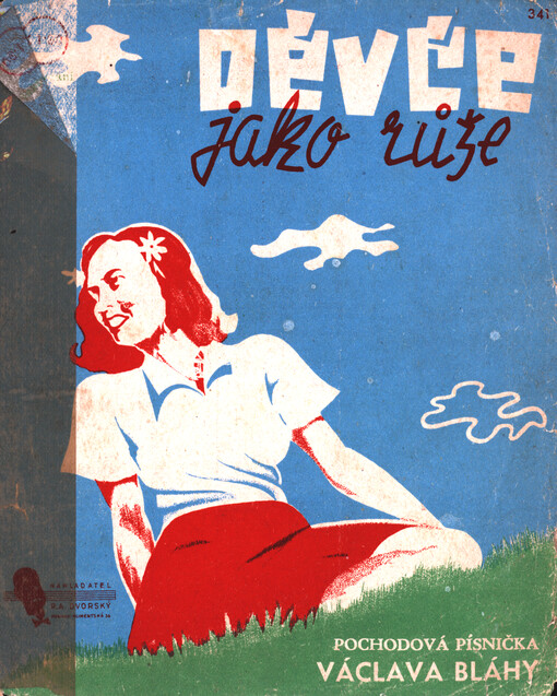 Děvče jako růže : pochodová písnička Václava Bláhy
