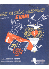 Jak se mám seznámit s Vámi : foxtrot  (odkaz v elektronickém katalogu)