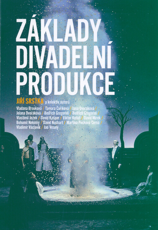 Základy divadelní produkce : vysokoškolská učebnice