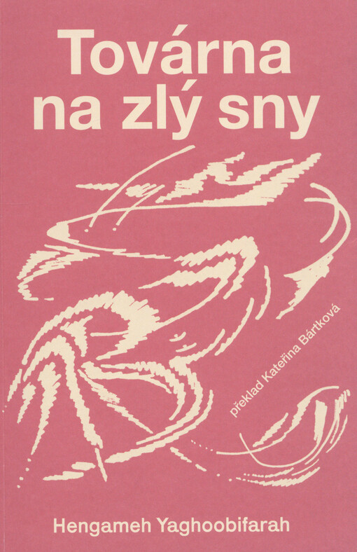 Továrna na zlý sny