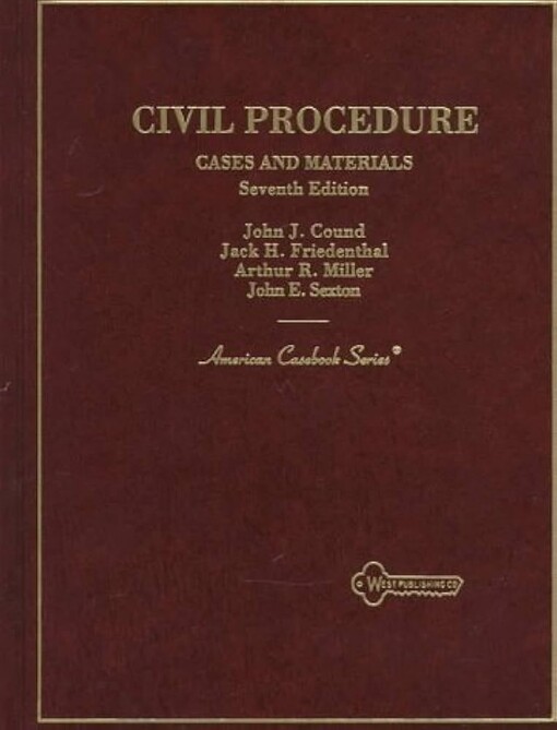 Civil procedure :cases and materials