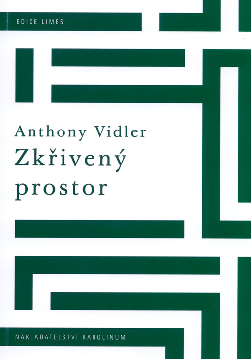 Zkřivený prostor : Umění, architektura a úzkost v moderní kultuře