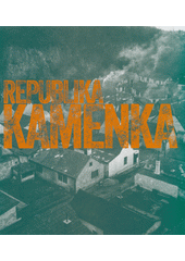 Republika Kamenka  (odkaz v elektronickém katalogu)