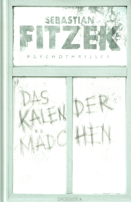 Das Kalender Mädchen : Psychothriller