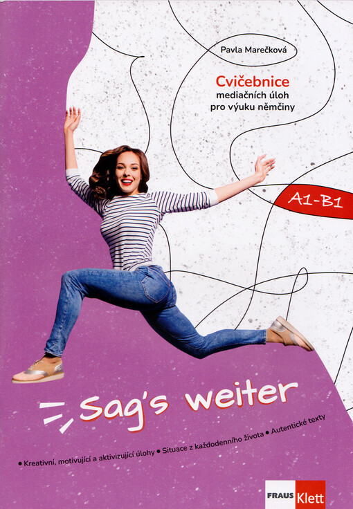 Sag's weiter : cvičebnice mediačních úloh pro výuku němčiny : A1-B1
