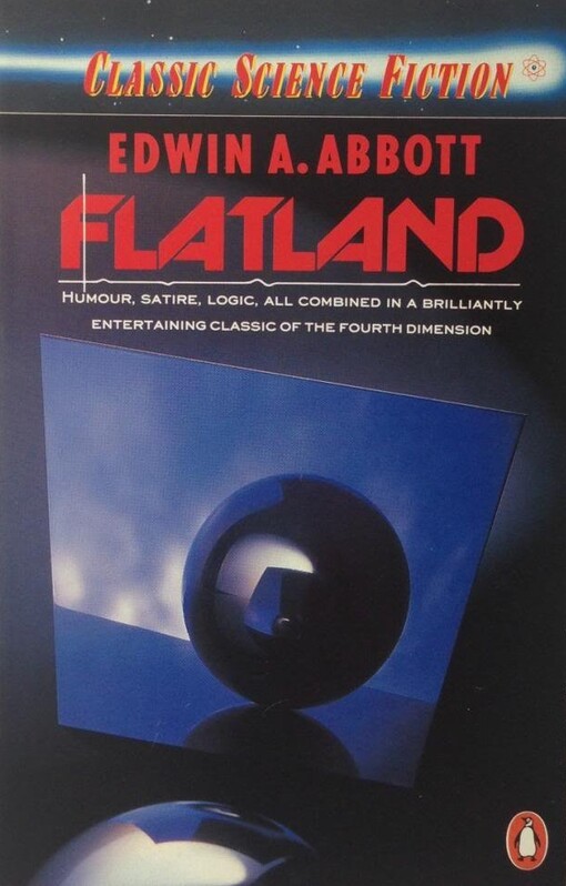 Flatland :a romance of many dimensions