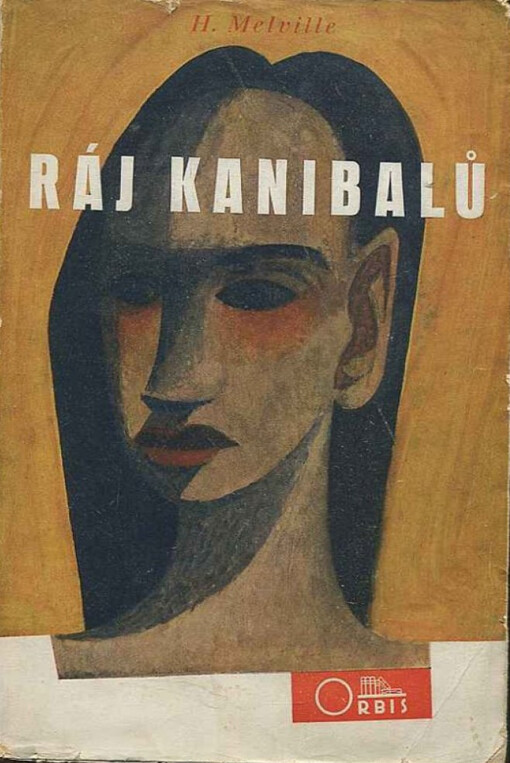 Ráj kanibalů :Vyprávění o pobytu v údolí Typee na jednom z Markýzských ostrovů