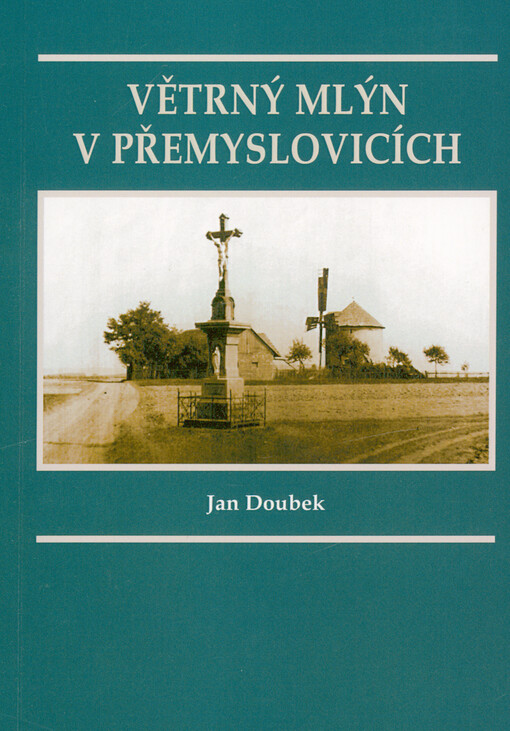 Větrný mlýn v Přemyslovicích