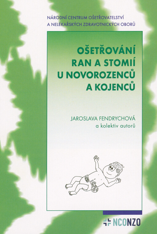 Ošetřování ran a stomií u novorozenců a kojenců