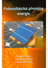 Fotovoltaická přeměna energie  (odkaz v elektronickém katalogu)