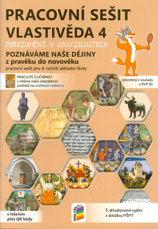 Vlastivěda 4 : porozumění v souvislostech : poznáváme naše dějiny : z pravěku do novověku. Pracovní sešit pro 4. ročník základní školy
