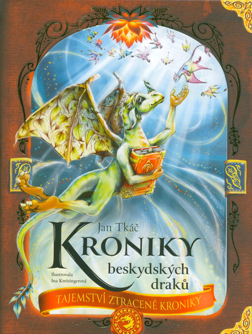 Kroniky beskydských draků. Tajemství ztracené kroniky
