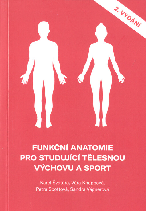 Funkční anatomie pro studující tělesnou výchovu a sport