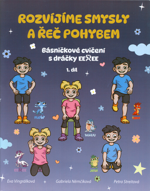 Rozvíjíme smysly a řeč pohybem : básničkové cvičení s dráčky Eeree