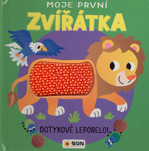 Moje první zvířátka : dotykové leporelo!