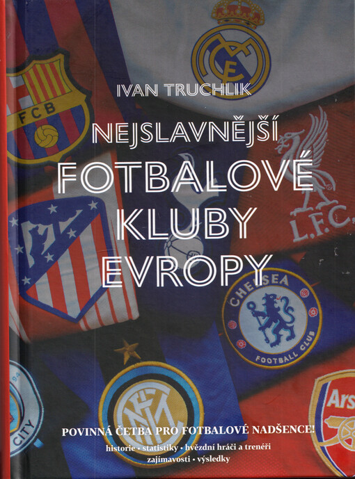 Nejslavnější fotbalové kluby Evropy