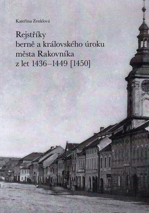 Rejstříky berně a královského úroku města Rakovníka z let 1436-1449 (1450)