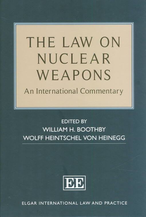 The law on nuclear weapons : an international commentary
