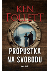 Propustka na svobodu  (odkaz v elektronickém katalogu)
