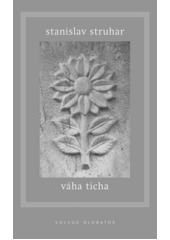 Váha ticha  (odkaz v elektronickém katalogu)