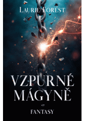 Vzpurné mágyně  (odkaz v elektronickém katalogu)