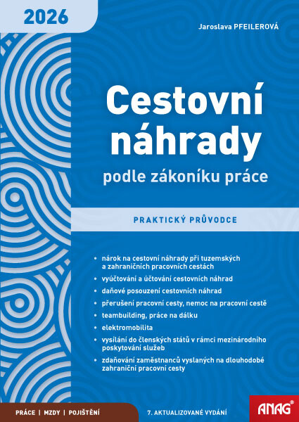 Cestovní náhrady : podle zákoníku práce : praktický průvodce 2026