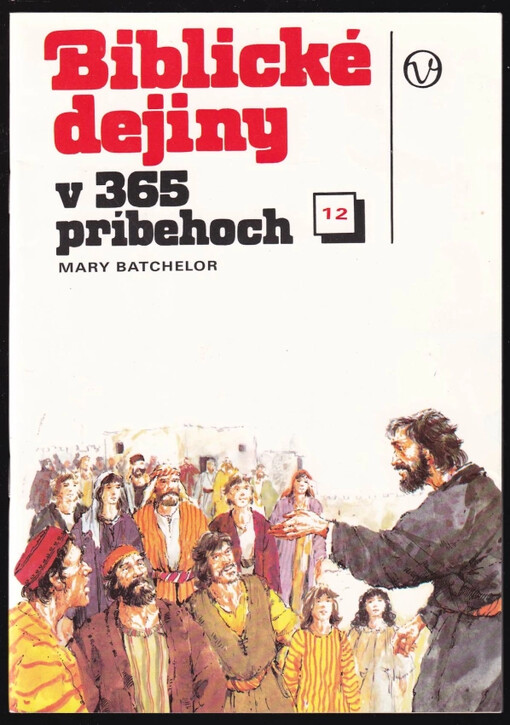 Biblické dejiny v 365 príbehoch : zošit 12 (Príbehy 337-365)