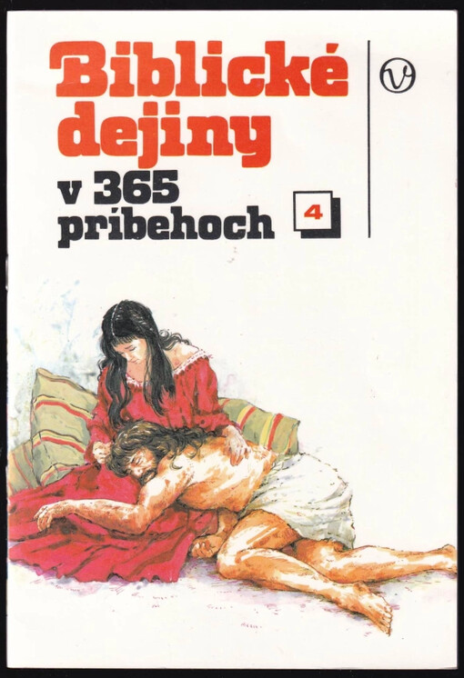 Biblické dejiny v 365 príbehoch. Zošit 4 (Príbehy 94-121) : Zošit 4
