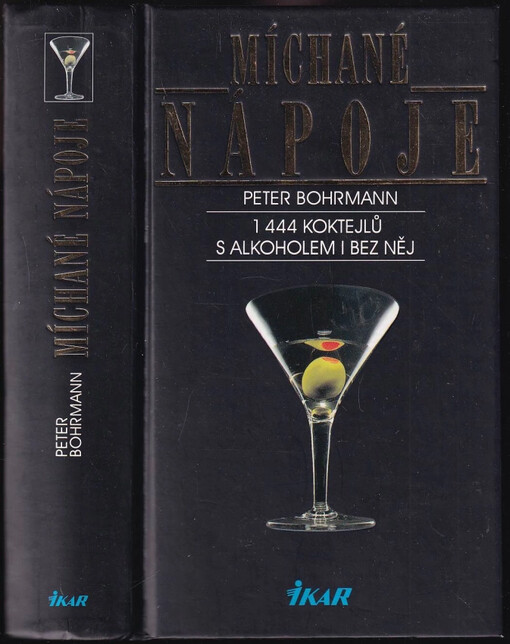 Míchané nápoje :1444 koktejlů s alkoholem i bez něj /