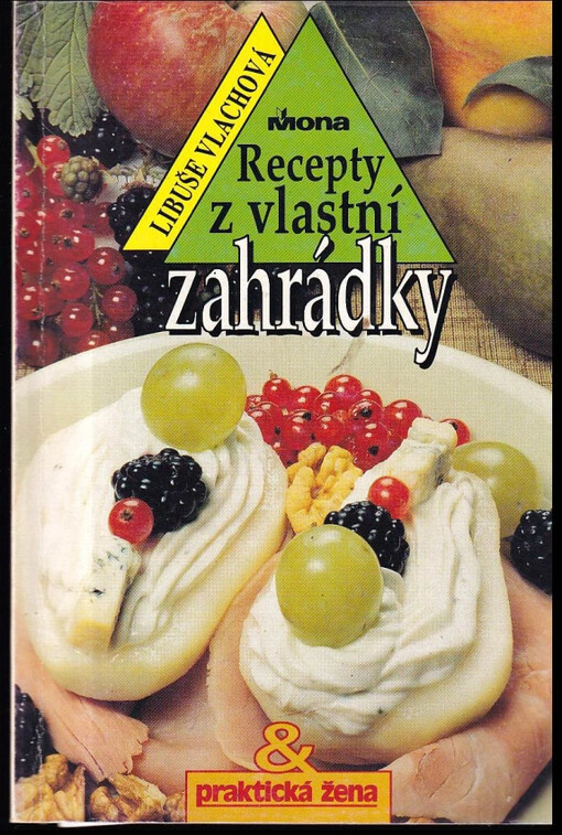 Recepty z vlastní zahrádky /