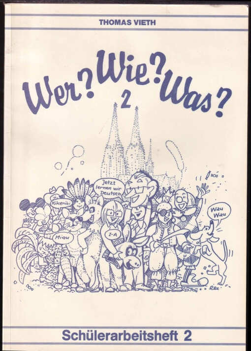 Wer? Wie? Was? : Schülerarbeitsheft - 2. 2