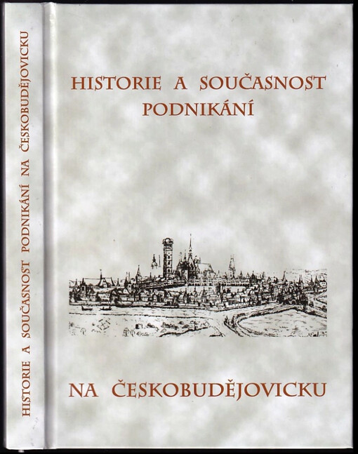 Historie a současnost podnikání na Českobudějovicku