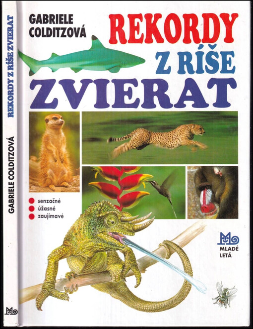 Rekordy z ríše zvierat : Senzačné-úžasné-zaujímavé