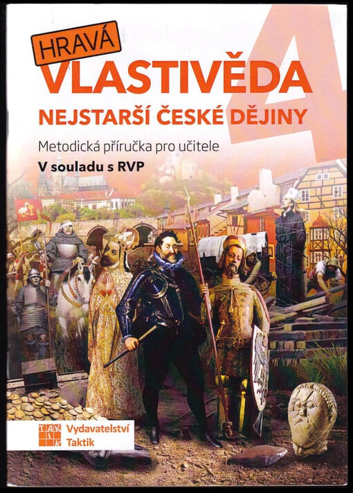 Hravá vlastivěda 4 : metodická příručka pro učitele : v souladu s RVP