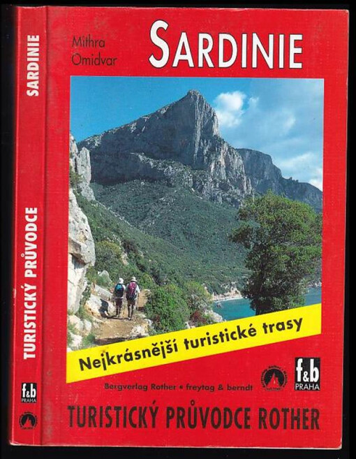 Sardinie :50 vybraných celodenních turistických tras po pobřeží a horách Sardinie /
