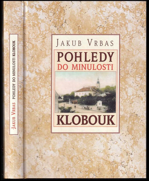 Pohledy do minulosti Kloubouk