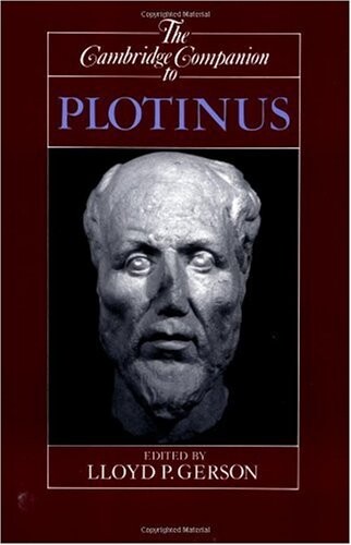 The Cambridge Companion to Plotinus (Cambridge Companions to Philosophy)