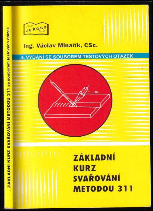 Základní kurz svařování metodou 311 : [se souborem testových otázek]