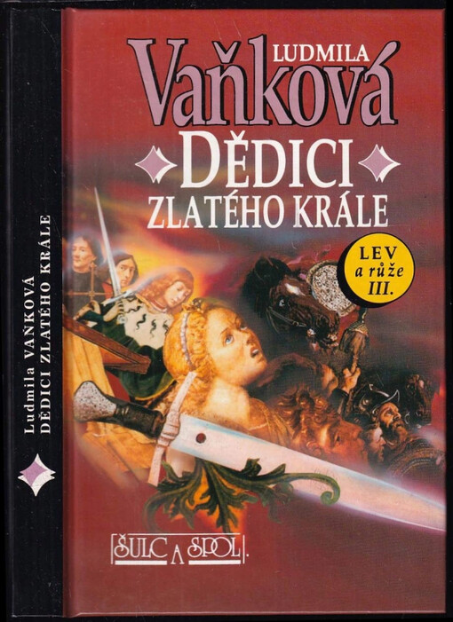 Dědici zlatého krále :Lev a růže III /