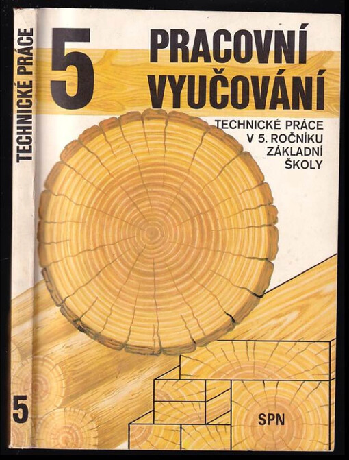 Pracovní vyučování : techn. práce v 5. roč. zákl. školy