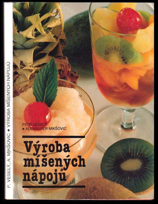 Výroba míšených nápojů : učební text pro kvalifikační kursy obchodně provozních pracovníků