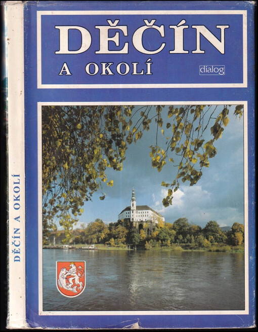 Děčín a okolí : Děčím und Umgebung = Děčín and suroundings