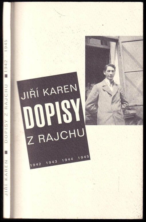 Dopisy z Rajchu - AUTORSKÁ DEDIKACE ZUZANA PODMELOVÁ : úryvky z básní, dopisů a deníkových záznamů z nuceného nasazení 1942-1945