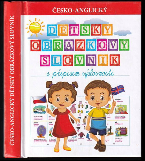 Česko-anglický dětský obrázkový slovník : s přepisem výslovnosti