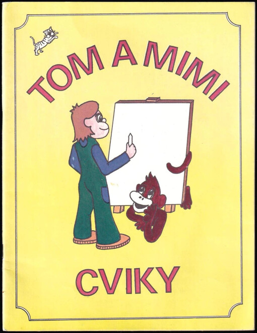Tom a Mimi : cviky : [pracovní sešit k českému jazyku a literatuře pro 1. ročník ZŠ] - [Sv. 7]