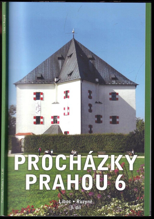 Procházky Prahou 6 : Liboc, Ruzyně - 3. díl