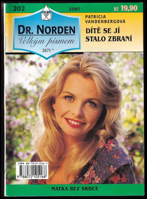 Dítě se jí stalo zbraní /