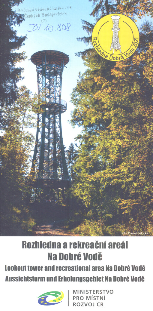 Rozhledna a rekreační areál Na Dobré Vodě = Lookout tower and recreational area Na Dobré Vodě = Aussichtsturm und Erholungsgebiet Na Dobré Vodě