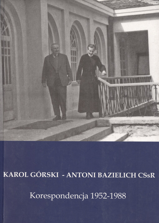 Robimy nie dla siebie, ani dla względu ludzkiego, ale dla zasady : korespondencja 1952-1988