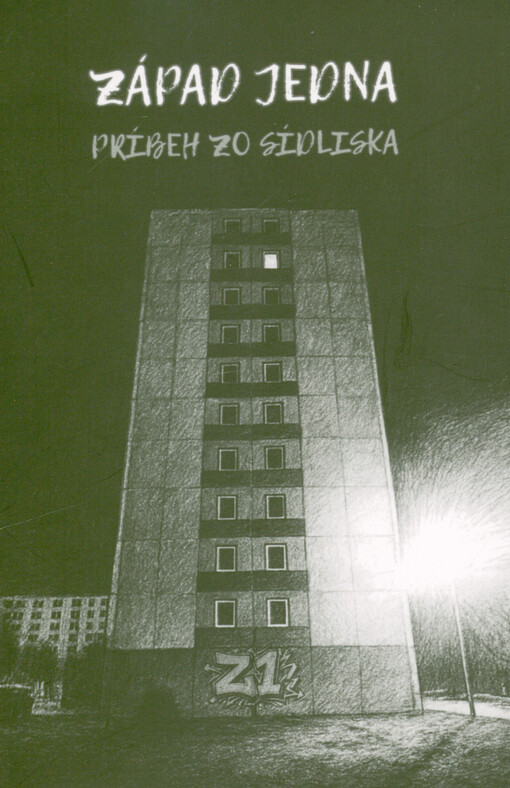 Západ jedna : príbeh zo sídliska